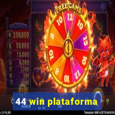 44 win plataforma